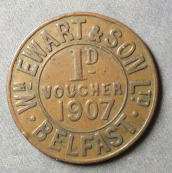 Belfast 1D token 1907 Wm. Ewart & Son Ld.