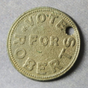 Vote for Roberts 1847 Election ticket Warwick (did not win)