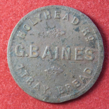 GB G Baines, Holyhead Road Tray Bread token ? Birmingham