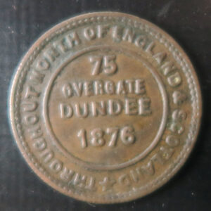 London & Newcastle Tea Company 1/2 lb. bronze token - 75 Overgate Dundee 1875