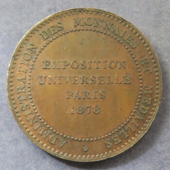 France Exposition Universelle Paris 1878 bronze medal jeton Administration Monnaies et Medailles