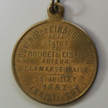 France bronze medal souvenir of the statue of Rouget de L'isle auther of La Marseilles in 1882 at Choisy le Roi 1882