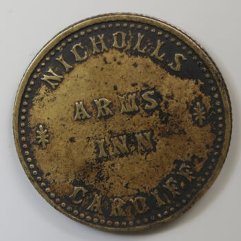 Wales Pub check / token Glamorganshire, CARDIFF, NICHOLLS ARMS INN rev. 3D George M. Hale 1854 maker Cottrill Brass 23.5mm. milled edge VF Cox 340